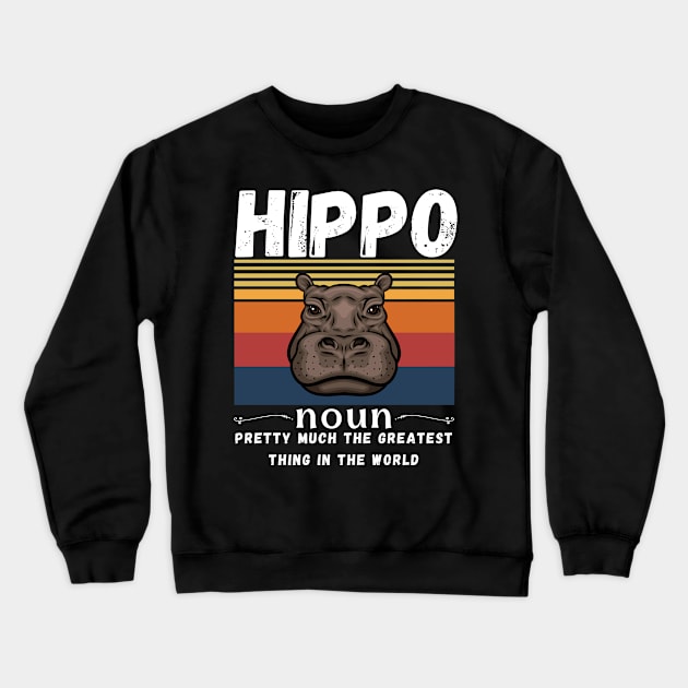 Hippo Animals Definition Crewneck Sweatshirt by JustBeSatisfied